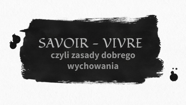 Czarny baner savoir vivre czyli zasady dobrego wychowania